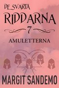 Amuletterna: De svarta riddarna 7