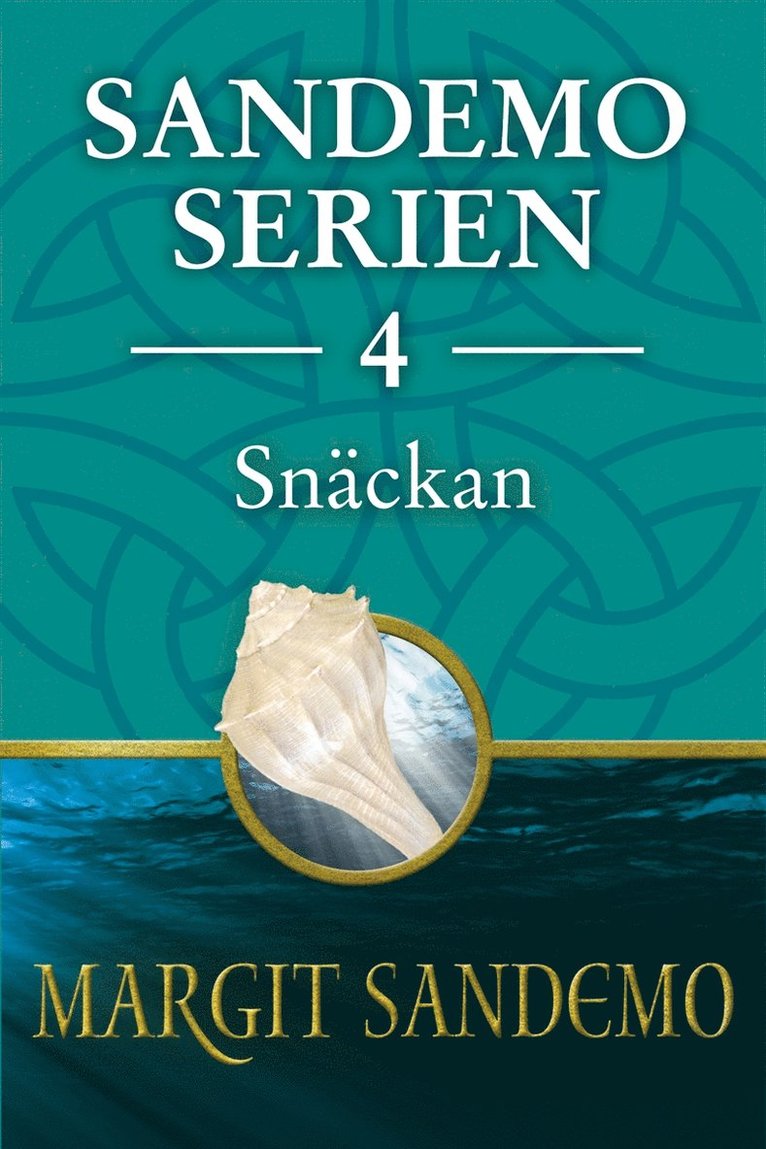 Margit Sandemo - Sandemoserien 4 - Snäckan, E-bok