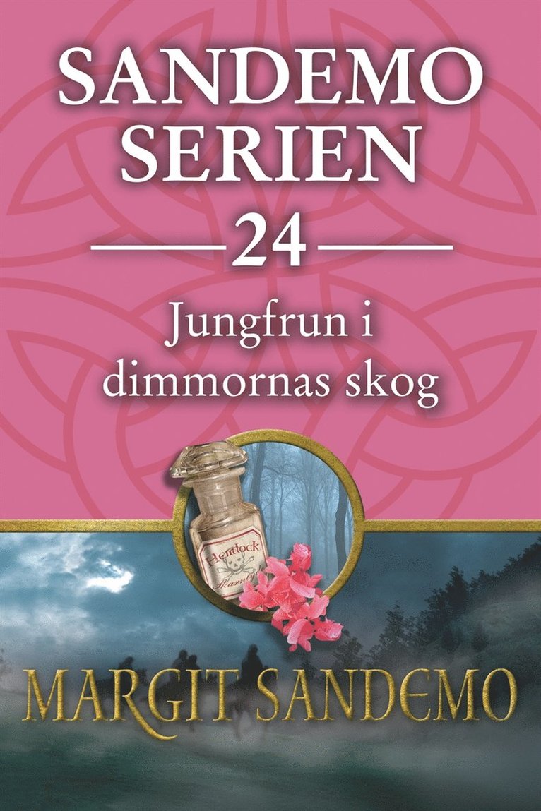 Margit Sandemo - Sandemoserien 24 - Jungfrun i dimmornas skog, E-bok