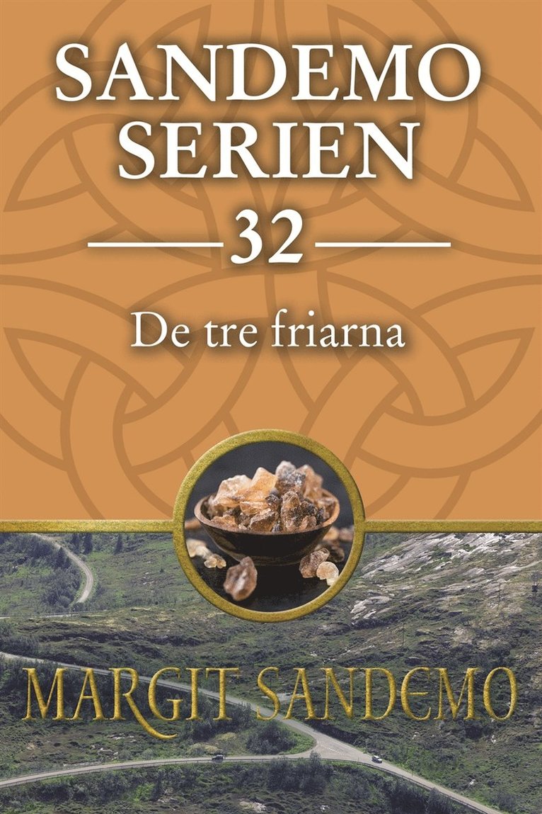 Margit Sandemo - Sandemoserien 32 - De tre friarna, E-bok