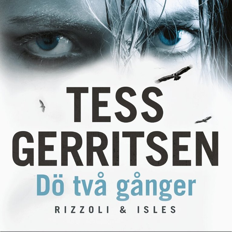 Tess Gerritsen - Dö två gånger, Ljudbok