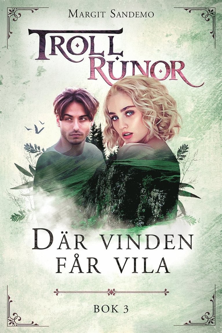 Margit Sandemo - Trollrunor 3 – Där vinden får vila, E-bok