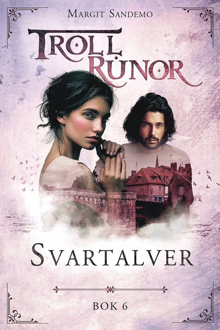 Margit Sandemo - Trollrunor 6 – Svartalver, E-bok