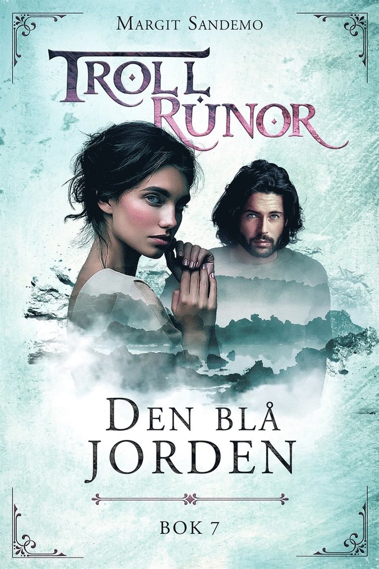 Margit Sandemo - Trollrunor 7 – Den blå jorden, E-bok