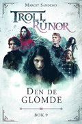 Trollrunor 9 ? Den de glmde