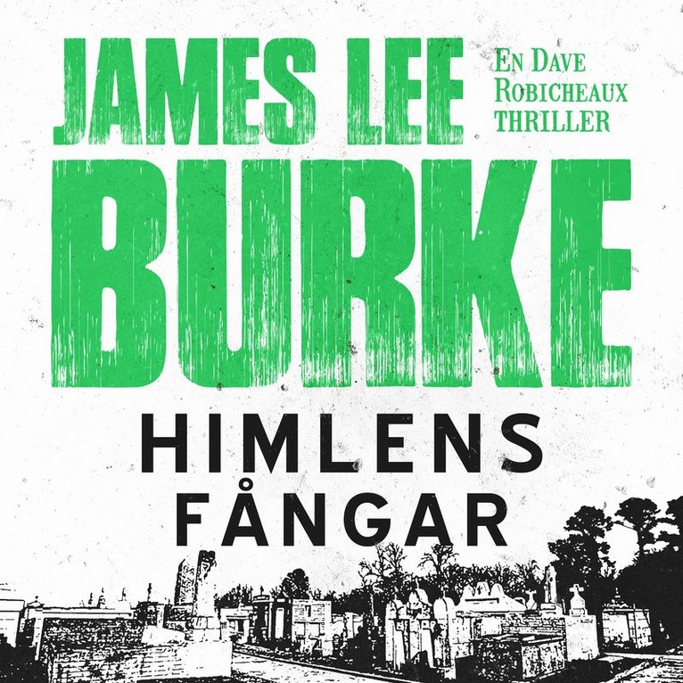 James Lee Burke - Himlens fångar, Ljudbok