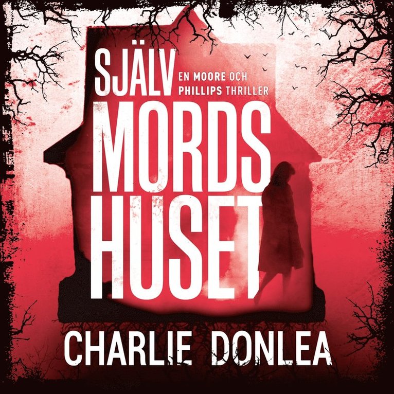 Charlie Donlea - Självmordshuset, Ljudbok