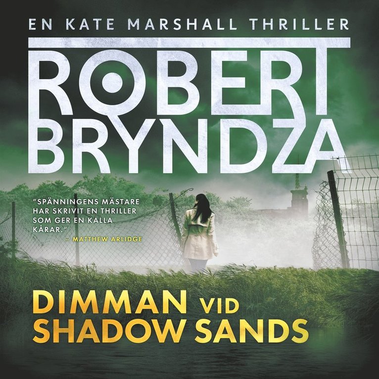 Robert Bryndza - Dimman vid Shadow Sands, Ljudbok