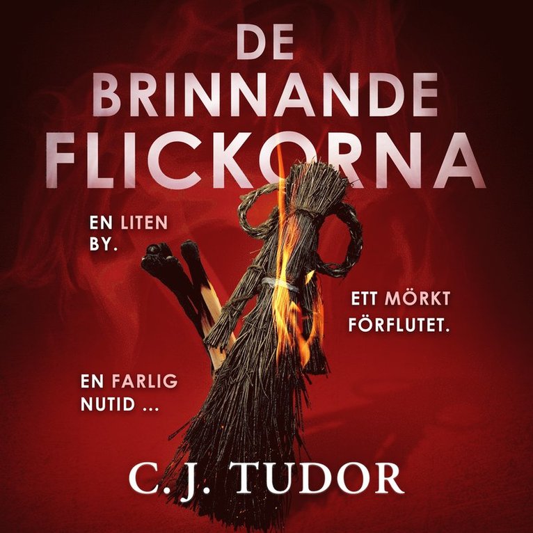 C.J. Tudor - De brinnande flickorna, Ljudbok