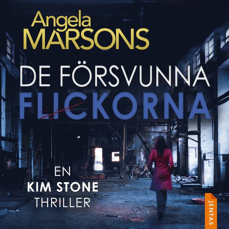 Angela Marsons - De försvunna flickorna, Ljudbok
