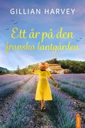 Ett �r p� den franska lantg�rden