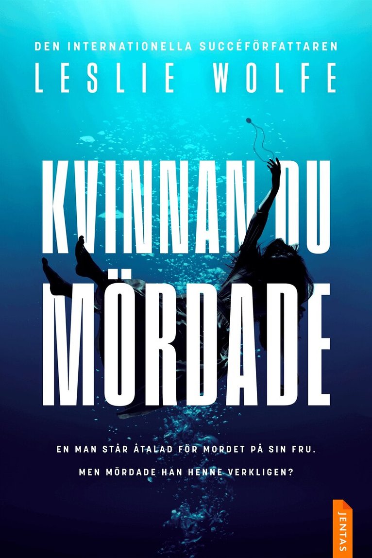 Leslie Wolfe - Kvinnan du mördade, E-bok