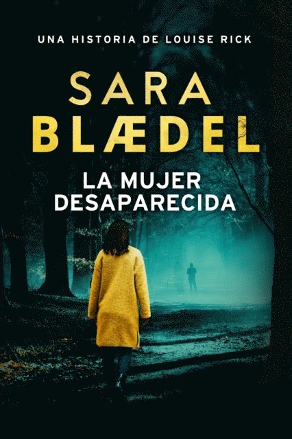 Sara Blaedel - La mujer desaparecida, E-bok