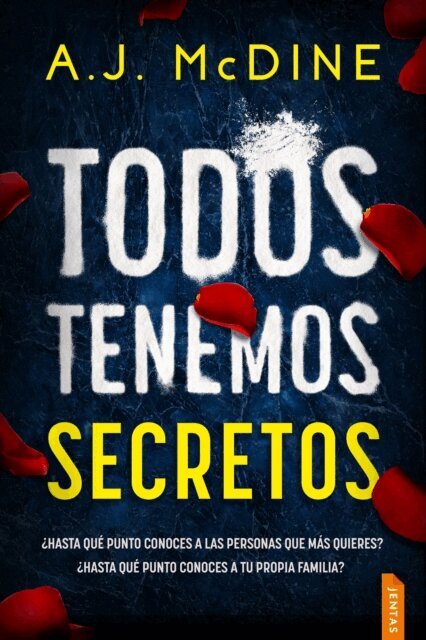 A.J. McDine - Todos tenemos secretos, E-bok