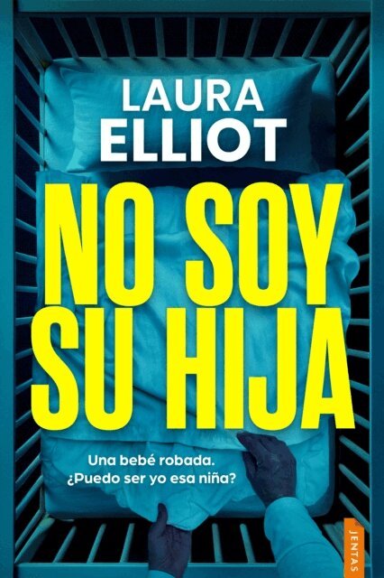 Laura Elliot - No soy su hija, E-bok