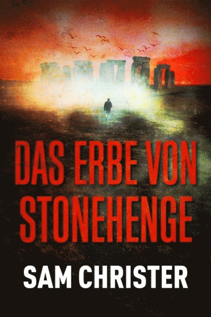 Sam Christer - Das Erbe von Stonehenge, E-bok
