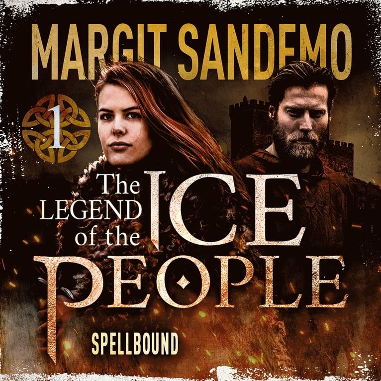 Margit Sandemo - The Ice People 1 - Spellbound, Ljudbok