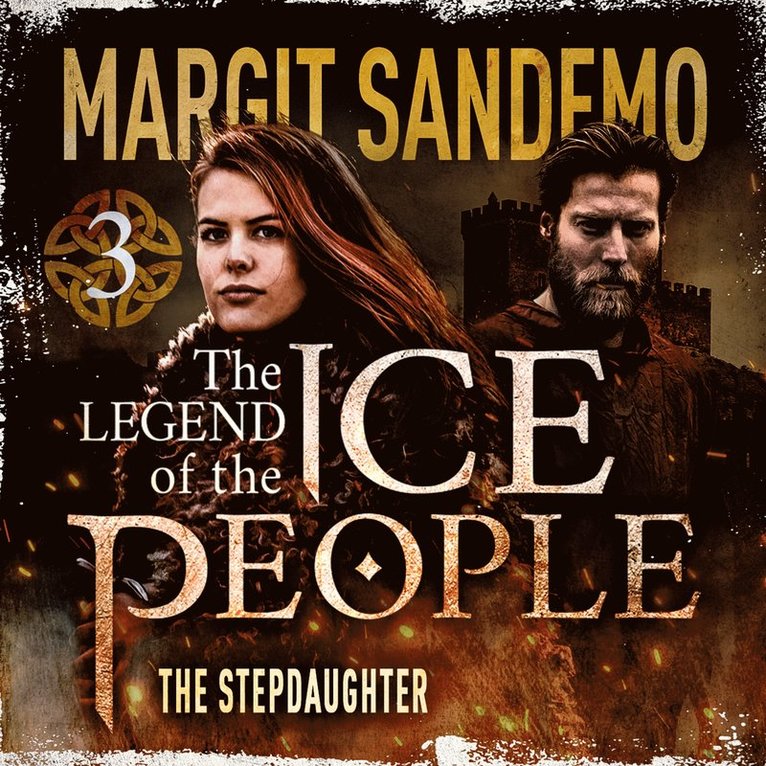 Margit Sandemo - The Ice People 3 - The Step Daughter, Ljudbok