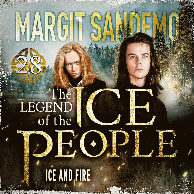 Margit Sandemo - The Ice People 28 - Ice and Fire, Ljudbok