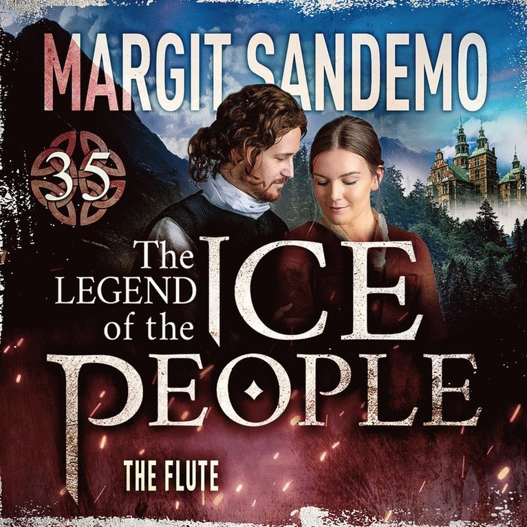 Margit Sandemo - The Ice People 35 - The Flute, Ljudbok