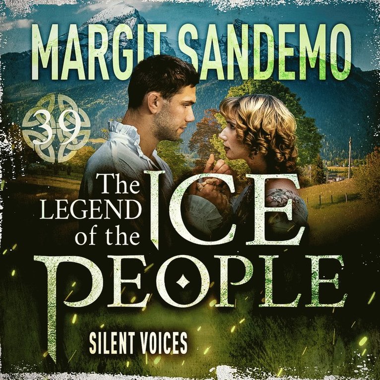 Margit Sandemo - The Ice People 39 - Silent Voices, Ljudbok