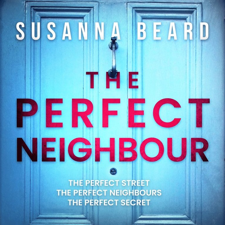 Susanna Beard - The Perfect Neighbour, Ljudbok