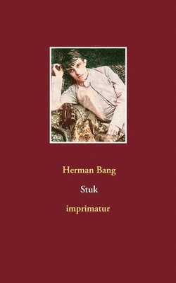 Herman Bang - Stuk, Häftad