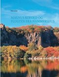 Magnus Kofoed og flugten fra Hammershus