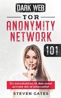 Tor Anonymity Network 101