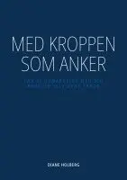 Med kroppen som anker