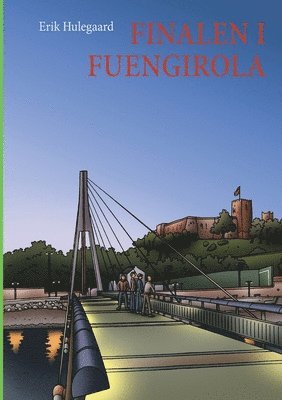 Erik Hulegaard - Finalen i Fuengirola, Häftad. Tillgänglighet: Lägg i varukorg