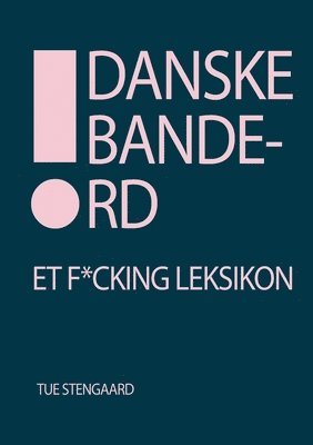 Tue Stengaard - Danske bandeord, Häftad