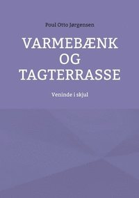 Varmebænk og tagterrasse