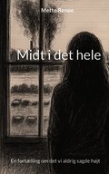 Midt i det hele