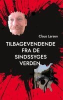 Claus Larsen - Tilbagevendende Fra De Sindssyges Verden., Inbunden. Tillgänglighet: Lägg i varukorg