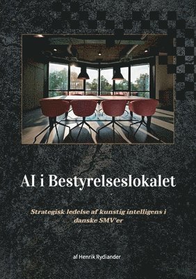 Henrik Rydiander - AI i bestyrelseslokalet, Häftad