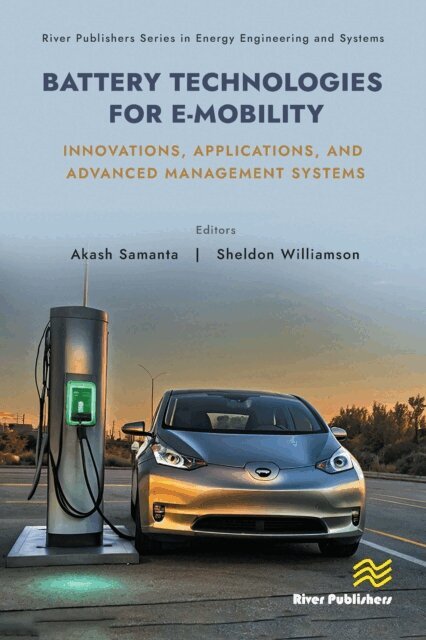 Sheldon Williamson, Akash Samanta - Battery Technologies for E-Mobility, E-bok