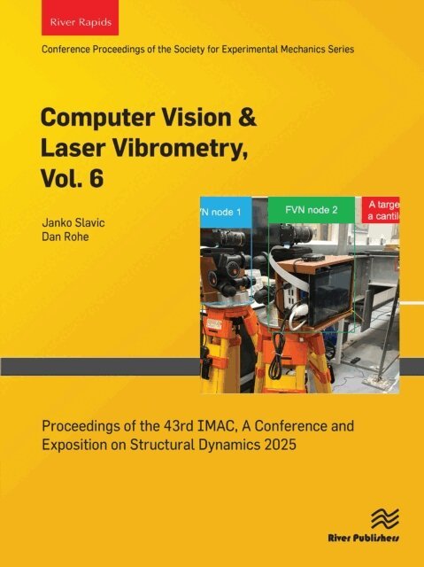 Dan Rohe, Janko Slavic - Computer Vision & Laser Vibrometry, Vol. 6, E-bok