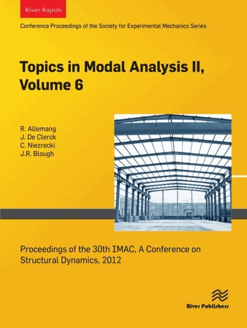 J.R. Blough, C. Niezrecki, J. De Clerck, R. Allemang - Topics in Modal Analysis II, Volume 6, E-bok. Tillgänglighet: Lägg i varukorg