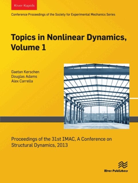 Alex Carrella, Douglas Adams, Gaetan Kerschen - Topics in Nonlinear Dynamics, Volume 1, E-bok