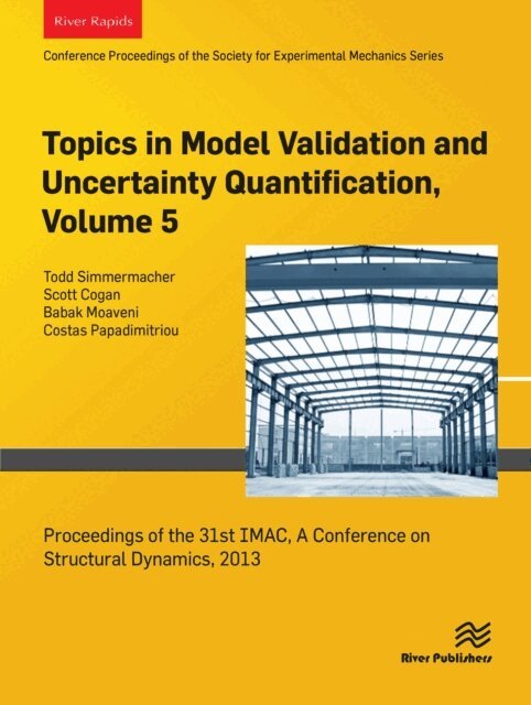 Costas Papadimitriou, Babak Moaveni, Scott Cogan, Todd Simmermacher - Topics in Model Validation and Uncertainty Quantification, Volume 5, E-bok