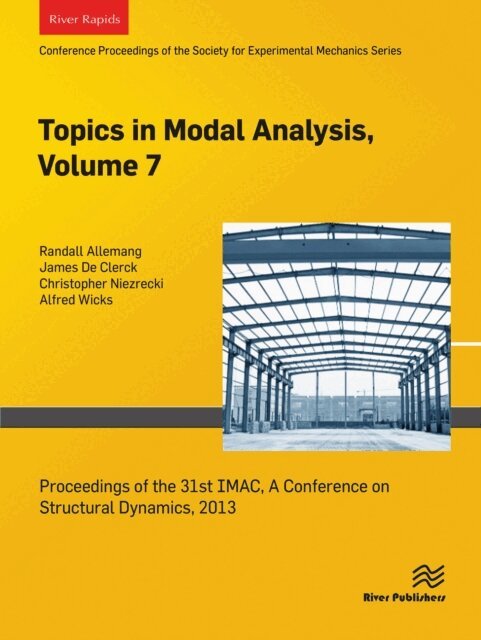 Alfred Wicks, Christopher Niezrecki, James De Clerck, Randall Allemang - Topics in Modal Analysis, Volume 7, E-bok