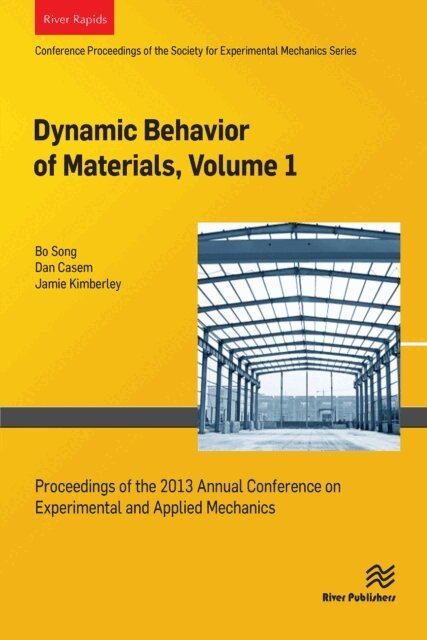 Jamie Kimberley, Dan Casem, Bo Song - Dynamic Behavior of Materials, Volume 1, E-bok. Tillgänglighet: Lägg i varukorg