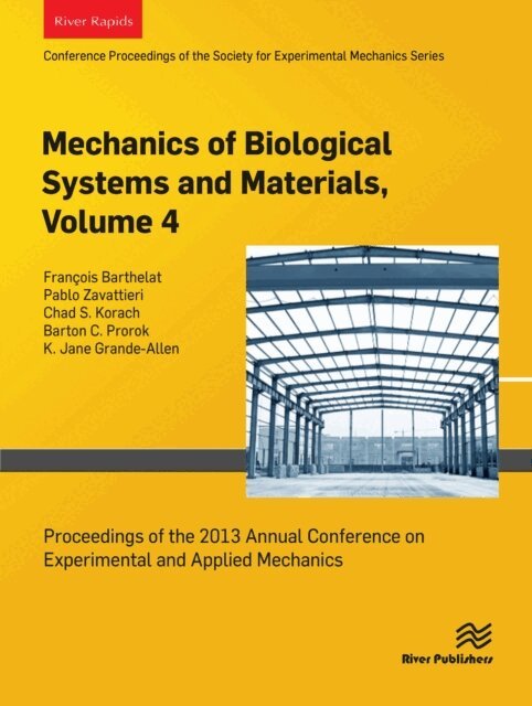 Barton C. Prorok, Chad S. Korach, Pablo Zavattieri, Franc,ois Barthelat - Mechanics of Biological Systems and Materials, Volume 4, E-bok