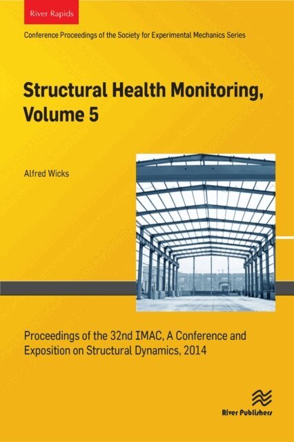 Alfred Wicks - Structural Health Monitoring, Volume 5, E-bok
