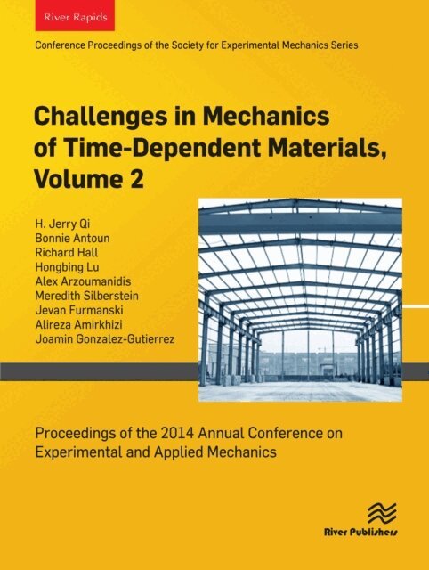 Hongbing Lu, Richard Hall, Bonnie Antoun, H. Jerry Qi - Challenges in Mechanics of Time-Dependent Materials, Volume 2, E-bok. Tillgänglighet: Lägg i varukorg