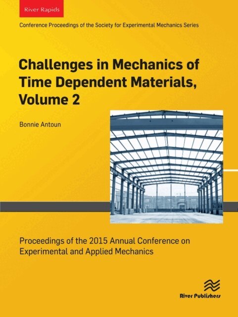 Bonnie Antoun - Challenges in Mechanics of Time Dependent Materials, Volume 2, E-bok. Tillgänglighet: Lägg i varukorg