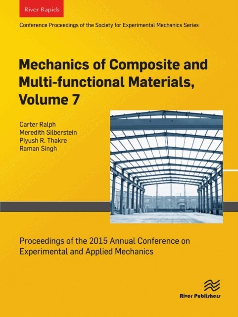 Raman Singh, Piyush R. Thakre, Meredith Silberstein, Carter Ralph - Mechanics of Composite and Multi-functional Materials, Volume 7, E-bok