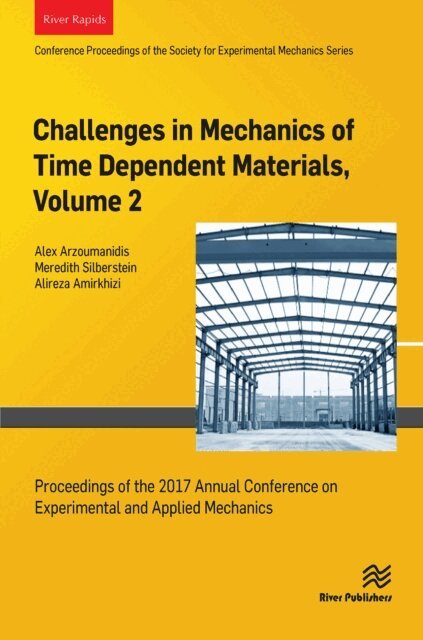 Alireza Amirkhizi, Meredith Silberstein, Alex Arzoumanidis - Challenges in Mechanics of Time Dependent Materials, Volume 2, E-bok. Tillgänglighet: Lägg i varukorg