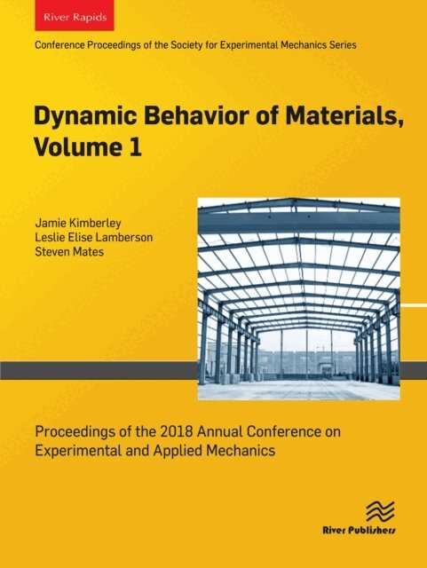 Steven Mates, Leslie Elise Lamberson, Jamie Kimberley - Dynamic Behavior of Materials, Volume 1, E-bok